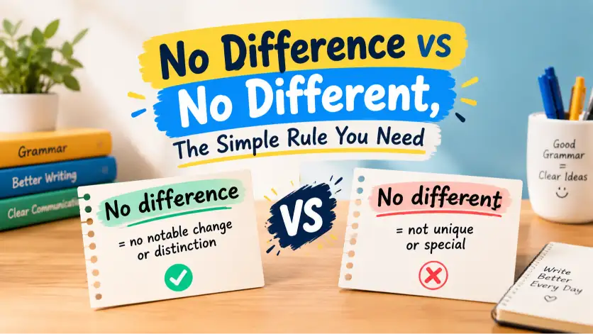 No Difference vs No Different, The Simple Rule You Need