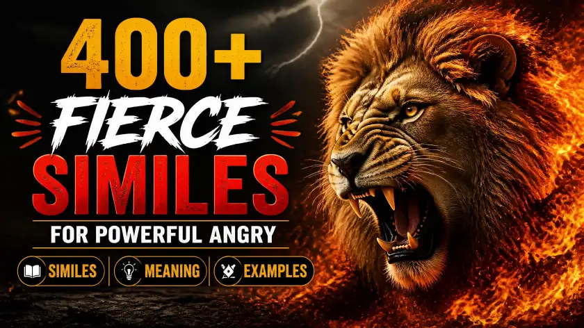 Fierce Similes for Powerful Angry Similes, Meanings