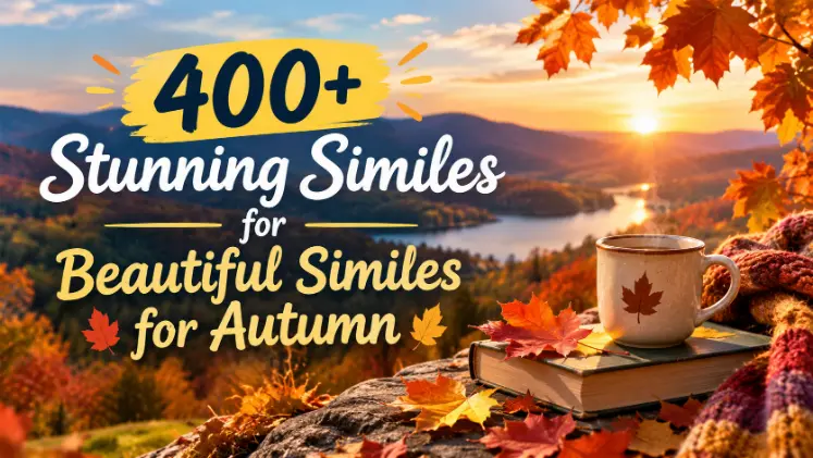 Stunning Similes for Beautiful Similes for Autumn